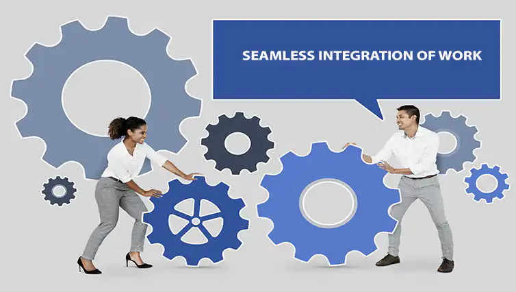 Seamless Integration of Work