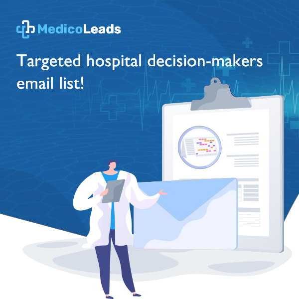 Hospital Decision-Makers Email List