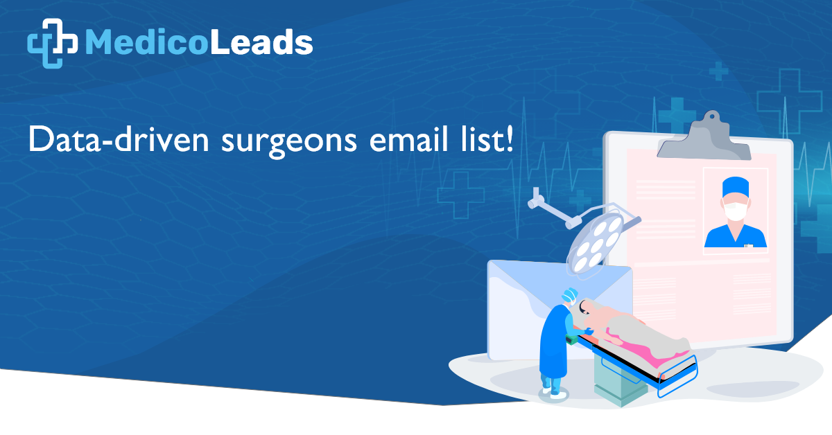 Surgeons Email List | Verified Surgeons Mailing Database