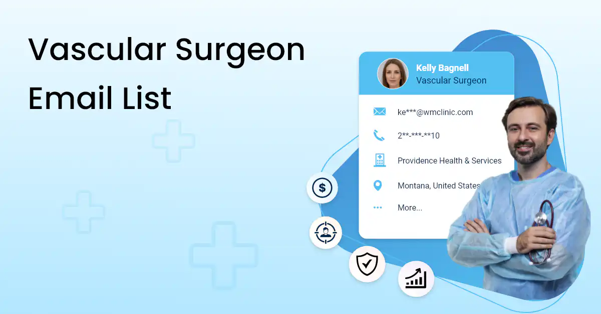 Vascular Email Examples 7.3K+ Vascular Surgeons Email List | Accurate and Reliable