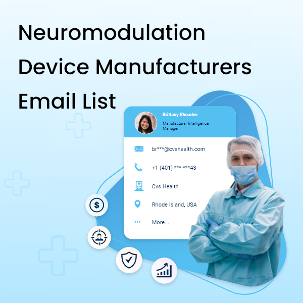 Neuromodulation Device Manufacturers Email List - Feature